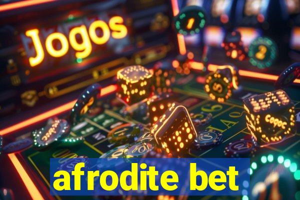 afrodite bet